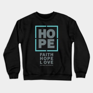 Asthma Awareness - Asthma Hope Asthma Awareness Crewneck Sweatshirt